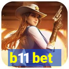b11 bet